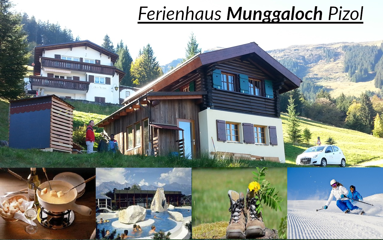 Ferienhaus Munggaloch Pizol